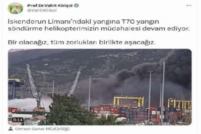 Bakan Kirişci: İskenderun Limanı’ndaki yangına, T70’in müdahalesi sürüyor