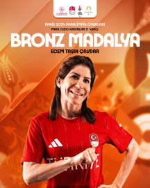 Ecem Taşın Çavdar'dan Paris 2024 Paralimpik Oyunları'nda bronz madalya